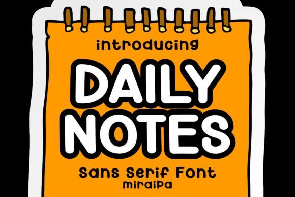 Daily Notes: A Friendly Sans-Serif for Modern Design