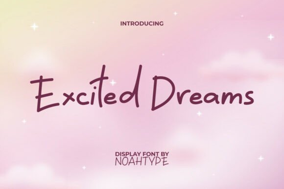 Excited Dreams: The Handwritten Font for Modern Design